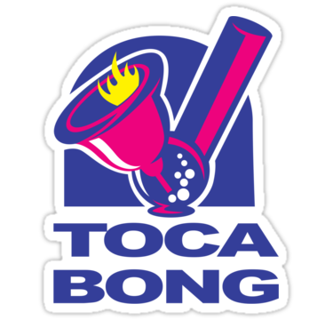 taco bong weed sticker