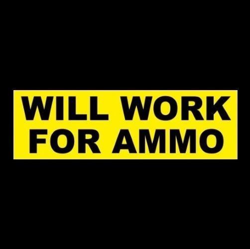 will work for ammo gun control sticker