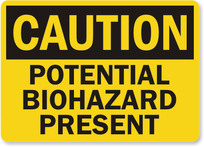 Biohazard Present Caution Sign