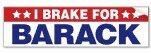 Obama I brake for Obama Bumper Sticker