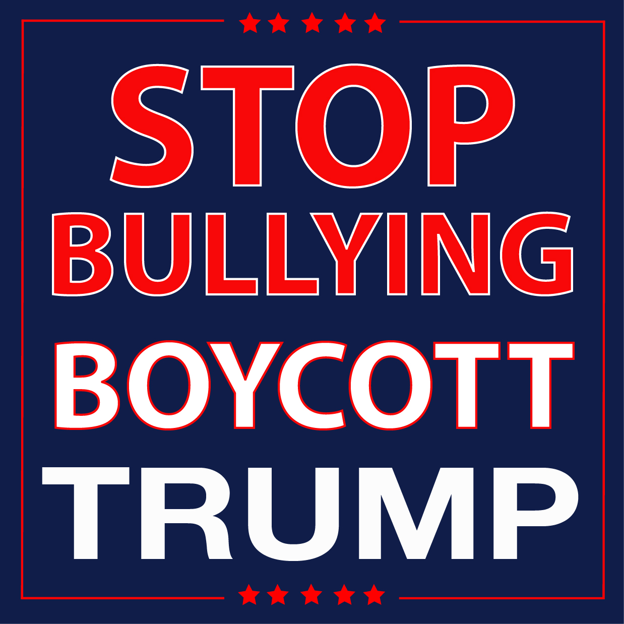 1 Stop_Bullying_Boycott_Trump STICKER