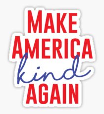 make america KIND again anti hate sticker