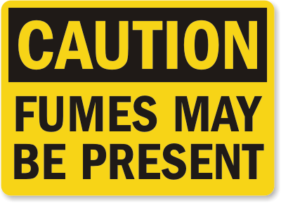 Fumes Present Caution Sign