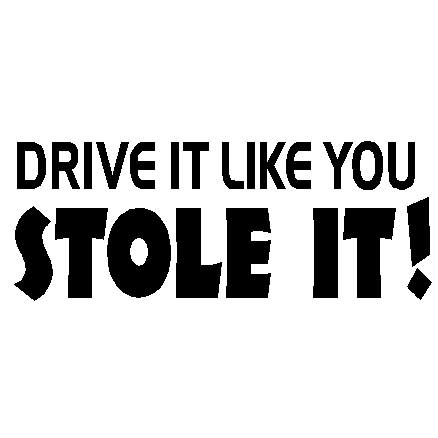 Stole It vinyl car sticker