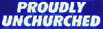 Proudly Unchurched bumper sticker